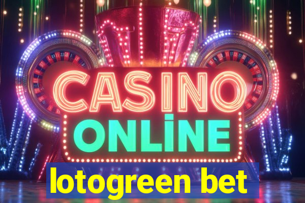 lotogreen bet